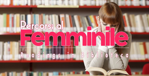 Percorsi al Femminile - Readings in Biblioteca